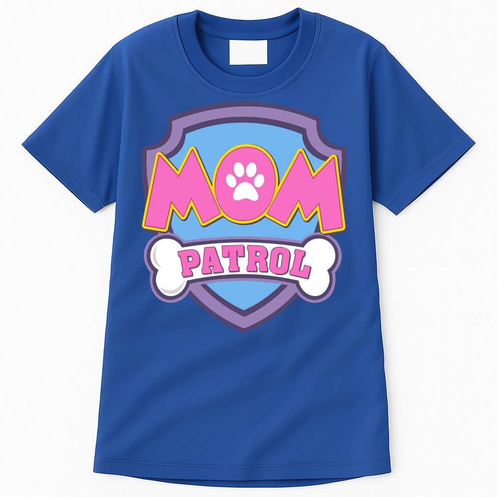 Mom Patrol Dog Mom Dad Funny Gift Birthday Party Tall T-Shirt