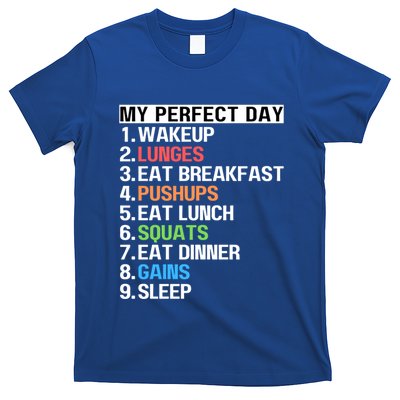 My Perfect Day Lunges Pushups Squats Workout Gains Mom Dad Gift T-Shirt