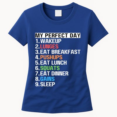 My Perfect Day Lunges Pushups Squats Workout Gains Mom Dad Gift Womens T-Shirt