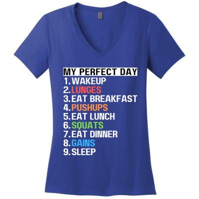 My Perfect Day Lunges Pushups Squats Workout Gains Mom Dad Gift Women's V-Neck T-Shirt