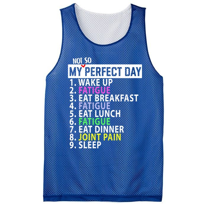 My Perfect Day Not So Autoimmune Awareness Lupus Fibro Gift Mesh Reversible Basketball Jersey Tank