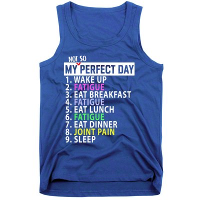 My Perfect Day Not So Autoimmune Awareness Lupus Fibro Gift Tank Top