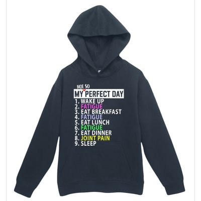 My Perfect Day Not So Autoimmune Awareness Lupus Fibro Gift Urban Pullover Hoodie