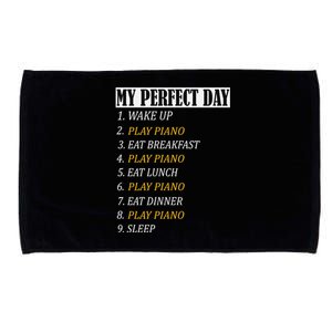 My Perfect Day Play Piano Recital Funny Gift Gift Microfiber Hand Towel