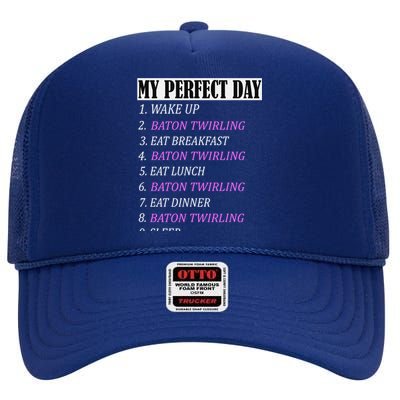 My Perfect Day Pole Baton Twirling Outfits Funny Gift Girl Girls Funny Gift High Crown Mesh Back Trucker Hat