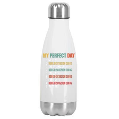 My Perfect Day Funny Book Discussion Clubs Meaningful Gift Stainless Steel Insulated Water Bottle