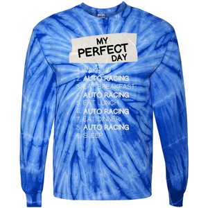 My Perfect Day Car Racing Rest Day Auto Racing Day Off Cute Gift Tie-Dye Long Sleeve Shirt