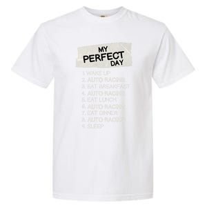 My Perfect Day Car Racing Rest Day Auto Racing Day Off Cute Gift Garment-Dyed Heavyweight T-Shirt