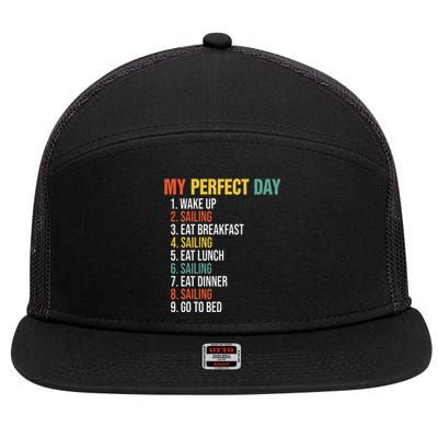 My Perfect Day Wake Up Sailing Eat Breakfast Sailing Eat 7 Panel Mesh Trucker Snapback Hat