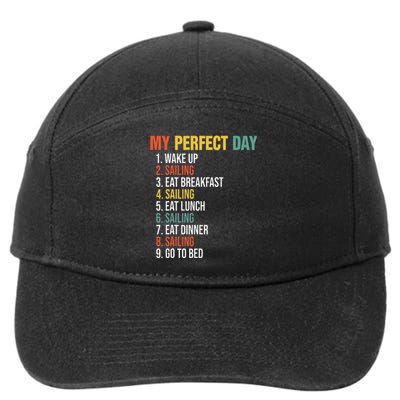 My Perfect Day Wake Up Sailing Eat Breakfast Sailing Eat 7-Panel Snapback Hat