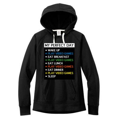 My Perfect Day Video Games Gift Gamer Cute Gift Meaningful Gift Women's Fleece Hoodie