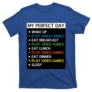 My Perfect Day Video Games Gift Gamer Cute Gift Meaningful Gift T-Shirt