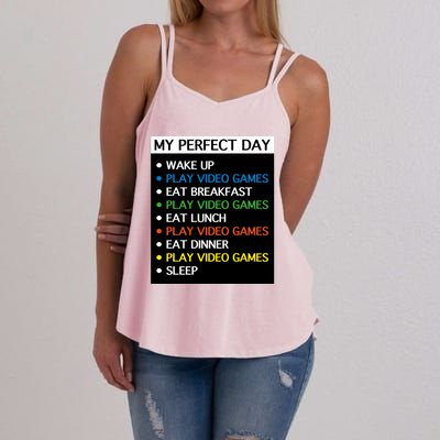 My Perfect Day Video Games Gift Gamer Cute Gift Meaningful Gift Women's Strappy Tank