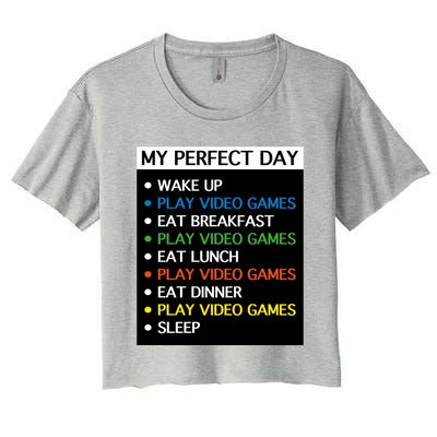 My Perfect Day Video Games Gift Gamer Cute Gift Meaningful Gift Women's Crop Top Tee