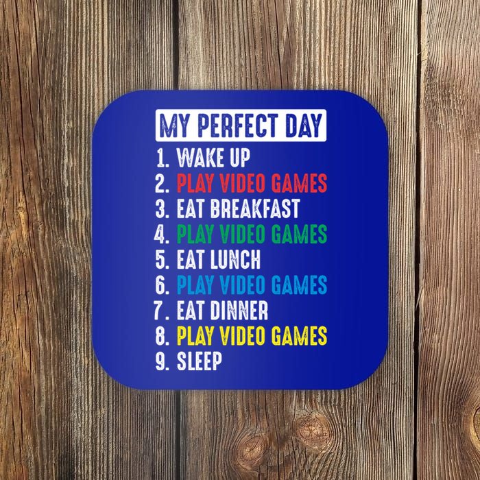 My Perfect Day Video Games Funny Gift Coaster