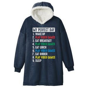 My Perfect Day Video Games Funny Gift Hooded Wearable Blanket