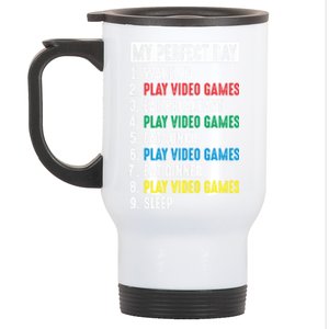 My Perfect Day Video Games Funny Gift Stainless Steel Travel Mug