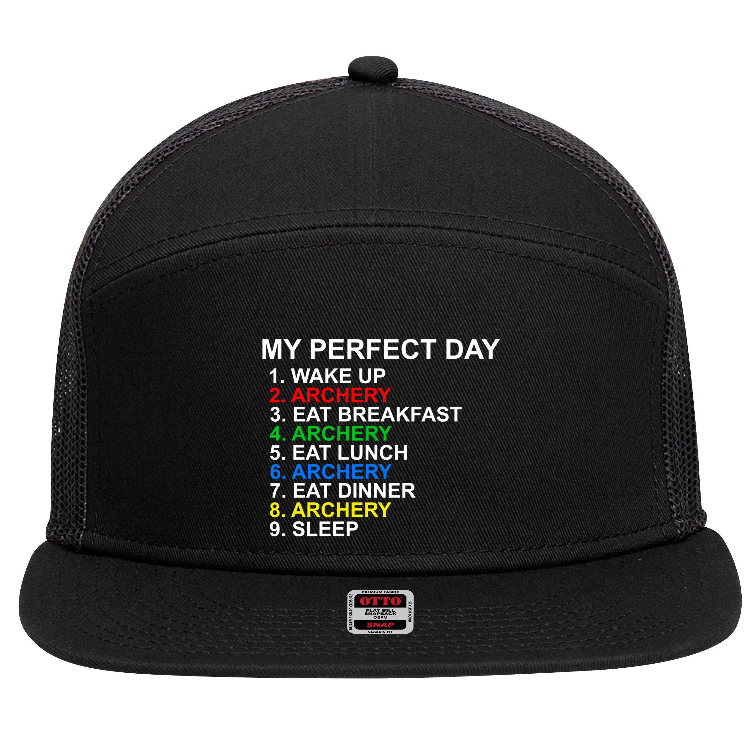 My Perfect Day Archery Meaningful Gift 7 Panel Mesh Trucker Snapback Hat