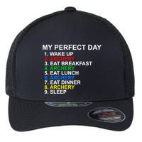 My Perfect Day Archery Meaningful Gift Flexfit Unipanel Trucker Cap