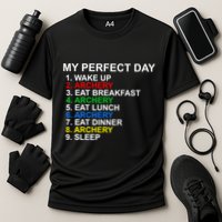 My Perfect Day Archery Meaningful Gift Cooling Performance Crew T-Shirt