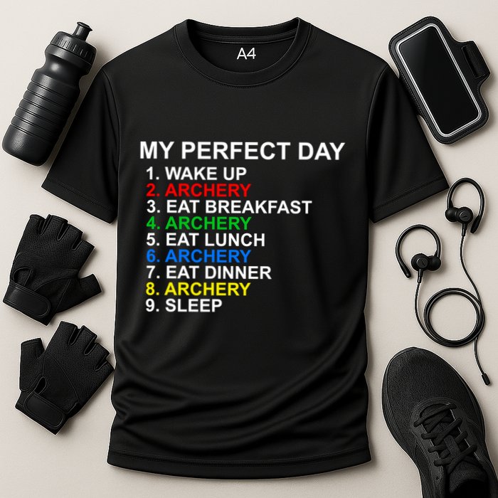 My Perfect Day Archery Meaningful Gift Cooling Performance Crew T-Shirt