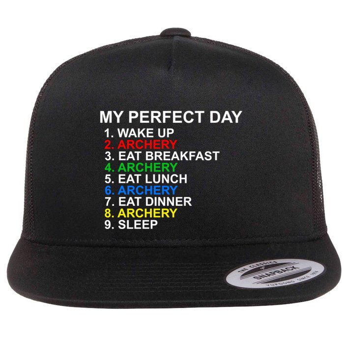 My Perfect Day Archery Meaningful Gift Flat Bill Trucker Hat