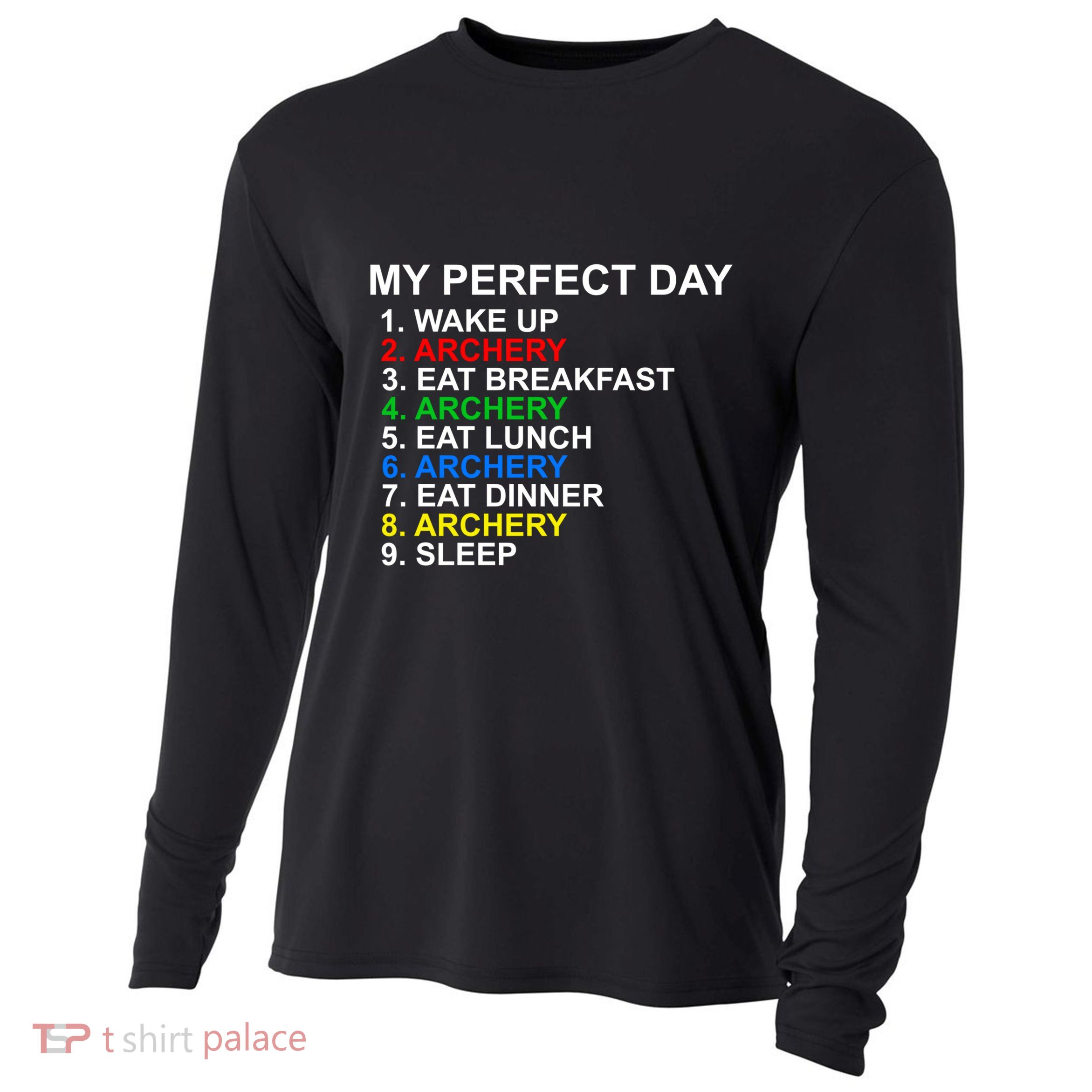 My Perfect Day Archery Meaningful Gift Cooling Performance Long Sleeve Crew