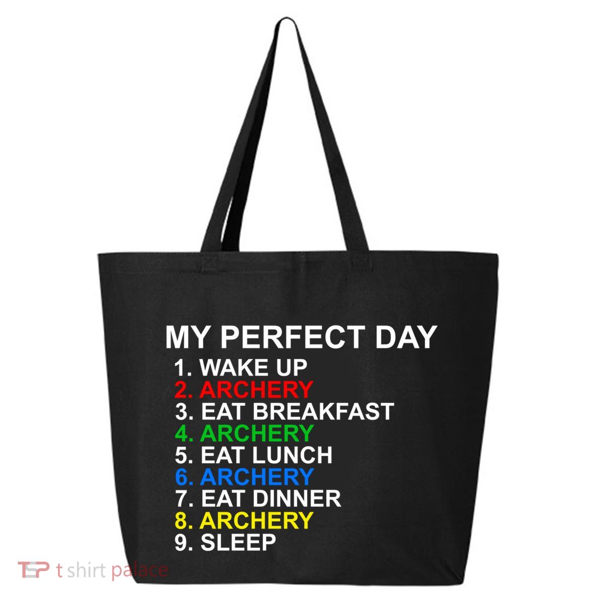 My Perfect Day Archery Meaningful Gift 25L Jumbo Tote