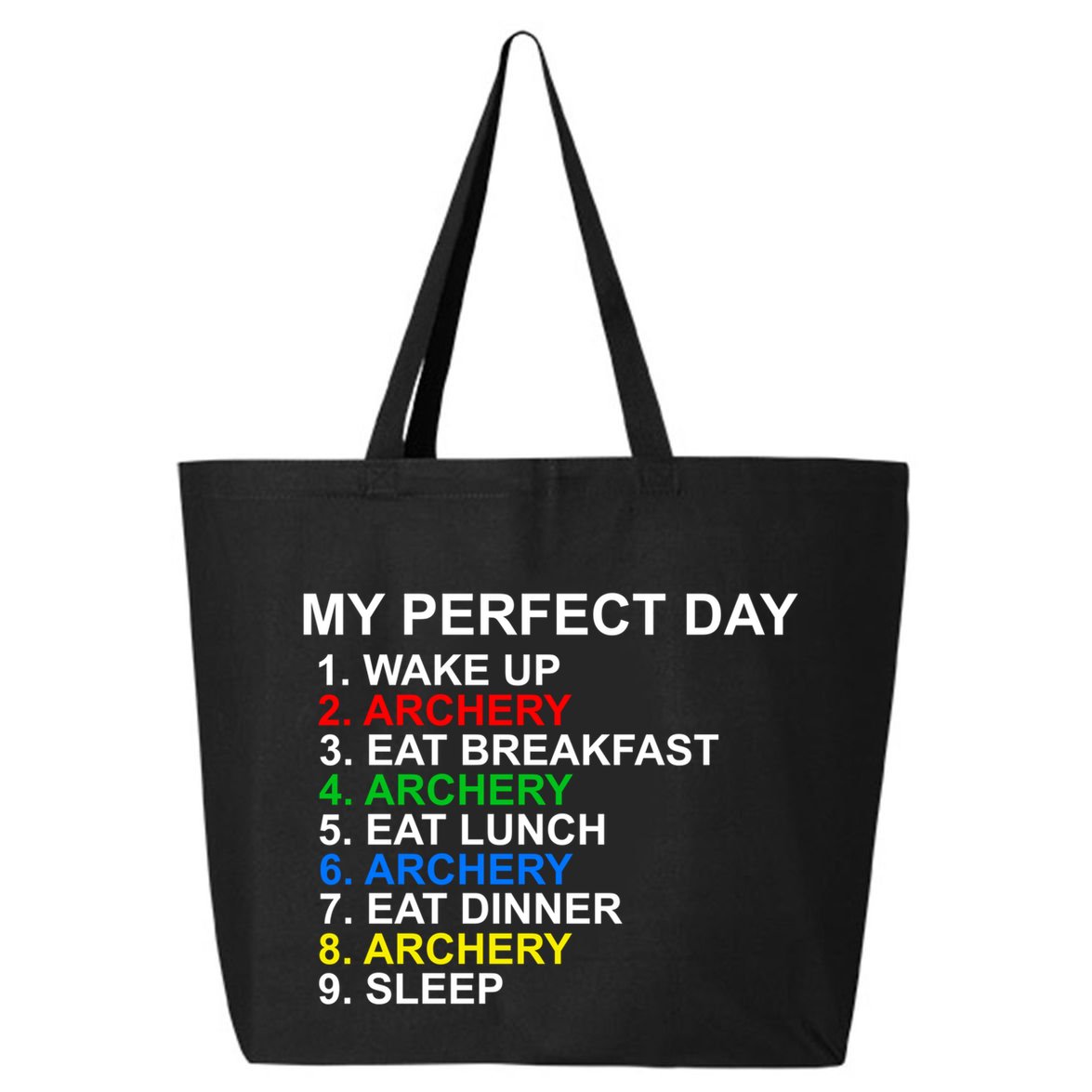 My Perfect Day Archery Meaningful Gift 25L Jumbo Tote