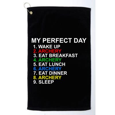 My Perfect Day Archery Meaningful Gift Golf Towel