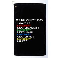 My Perfect Day Archery Meaningful Gift Golf Towel