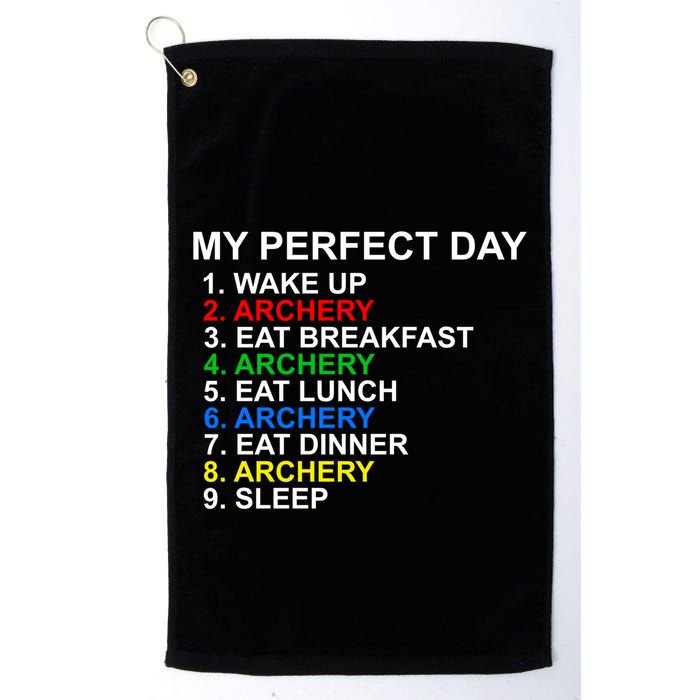 My Perfect Day Archery Meaningful Gift Golf Towel