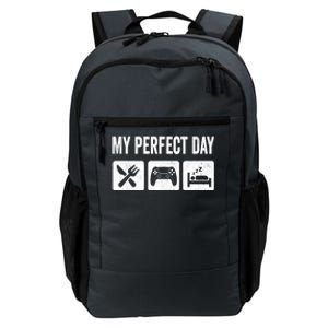 My Perfect Day Video Games Gift Funny Cool Gamer Tee Gift Great Gift Daily Commute Backpack