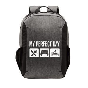 My Perfect Day Video Games Gift Funny Cool Gamer Tee Gift Great Gift Vector Backpack