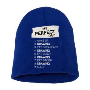 My Perfect Day Drawing Rest Day Painting Day Off Holiday Gift Short Acrylic Beanie