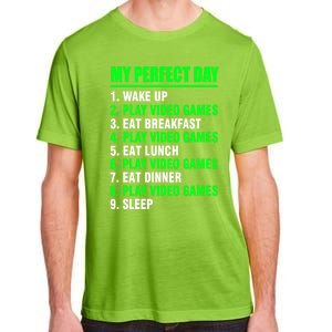 My Perfect Day Video Games Meaningful Gift Funny Cool Gamer Tee Gift Adult ChromaSoft Performance T-Shirt