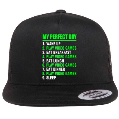 My Perfect Day Video Games Meaningful Gift Funny Cool Gamer Tee Gift Flatbill Hat