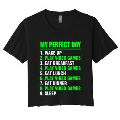 My Perfect Day Video Games Meaningful Gift Funny Cool Gamer Tee Gift Crop Top