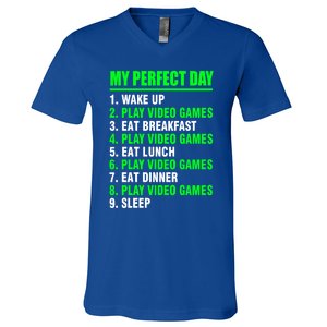 My Perfect Day Video Games Meaningful Gift Funny Cool Gamer Tee Gift V-Neck T-Shirt