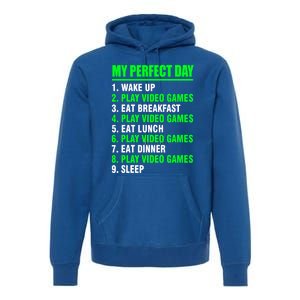 My Perfect Day Video Games Meaningful Gift Funny Cool Gamer Tee Gift Premium Hoodie