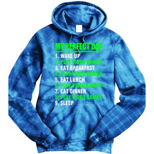 My Perfect Day Video Games Meaningful Gift Funny Cool Gamer Tee Gift Tie Dye Hoodie