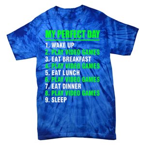 My Perfect Day Video Games Meaningful Gift Funny Cool Gamer Tee Gift Tie-Dye T-Shirt