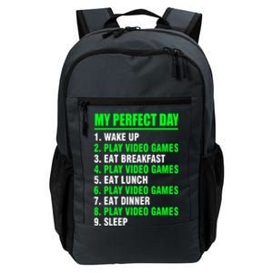 My Perfect Day Video Games Meaningful Gift Funny Cool Gamer Tee Gift Daily Commute Backpack