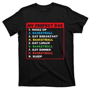 My Perfect Day Basketball Funny Coach Player Women Men Gift T-Shirt