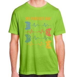 My Perfect Day Video Games Gift Funny Cool Gamer Tee Gift Adult ChromaSoft Performance T-Shirt