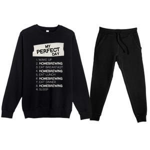 My Perfect Day Homebrewing Rest Day Brewery Day Off Holiday Gift Premium Crewneck Sweatsuit Set