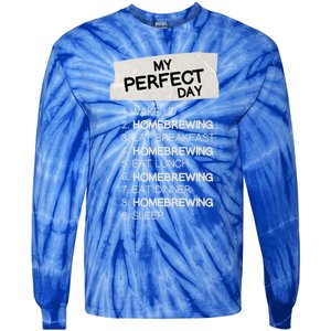 My Perfect Day Homebrewing Rest Day Brewery Day Off Holiday Gift Tie-Dye Long Sleeve Shirt