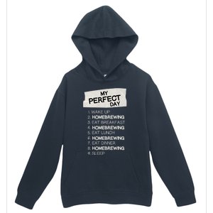 My Perfect Day Homebrewing Rest Day Brewery Day Off Holiday Gift Urban Pullover Hoodie