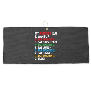 My Perfect Day Tap Dance Teacher Tap Dancer Funny Gift Large Microfiber Waffle Golf Towel