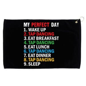 My Perfect Day Tap Dance Teacher Tap Dancer Funny Gift Grommeted Golf Towel